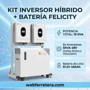 KIT INVERSOR HÍBRIDO FELICITY 5KVA 48V 110/120V*2und + BATERÍA 51.2V 460AH
